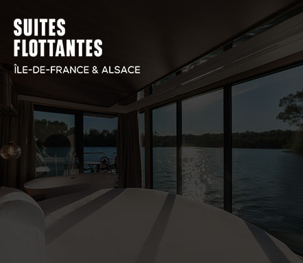 Suites flottantes | île-de-France & Alsace