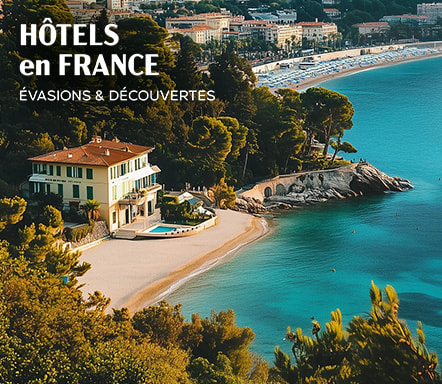Hôtels en France | Evasions & Découvertes