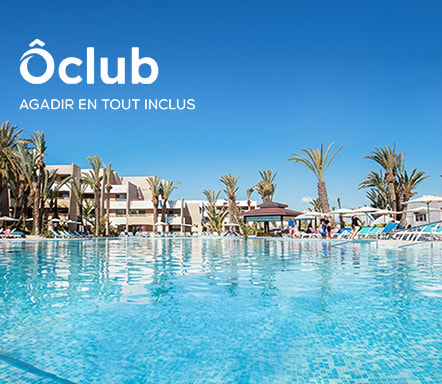 Maroc - Agadir en tout inclus