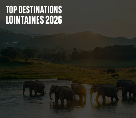Top destinations lointaines 2026