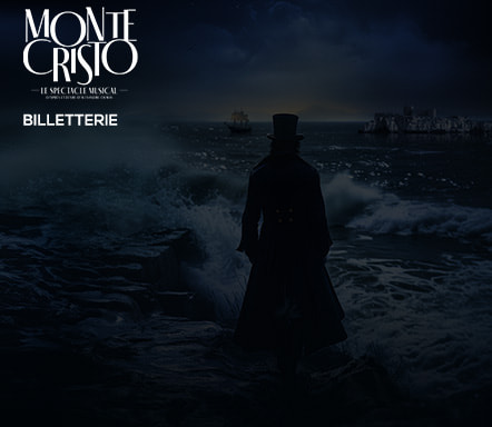 Monte Cristo - Le Spectacle Musical