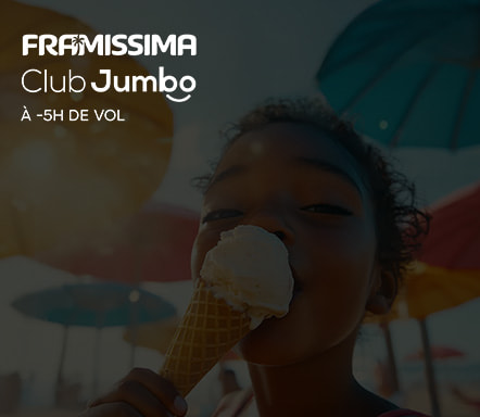 La méditerranée en Club Jumbo ou Framissima