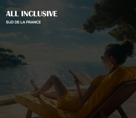 All inclusive | Sud de la France