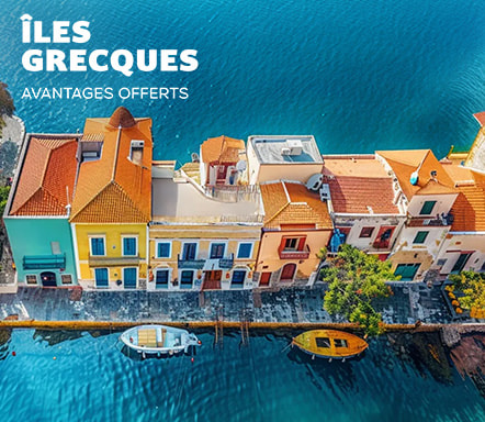 Îles grecques - Avantages offerts