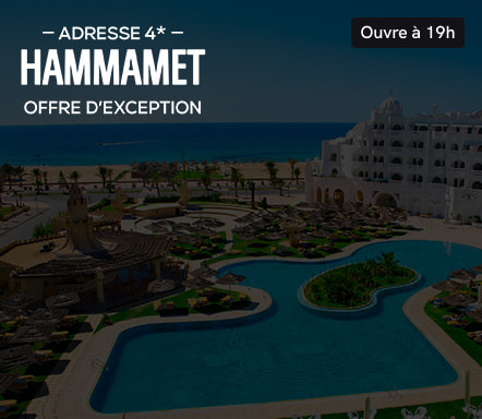 Adresse 4* à Hammamet - Offre d'exception