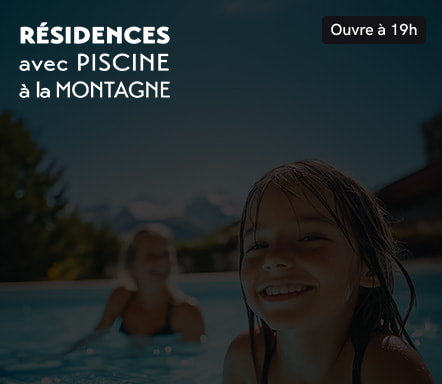 Résidences avec piscine | Montagne