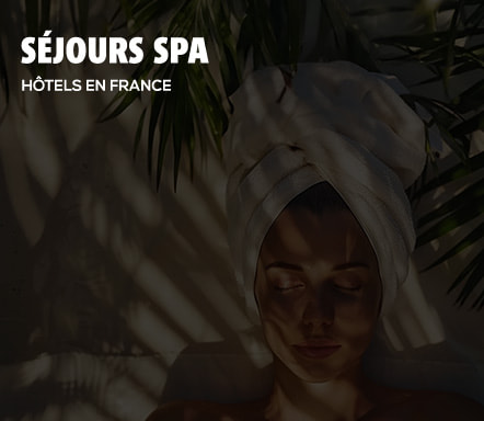 Séjours Spa | Hôtels en France