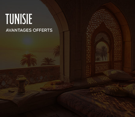 Tunisie - Avantages offerts