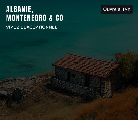 Albanie, Monténégro & Co | Vivez l'exceptionnel