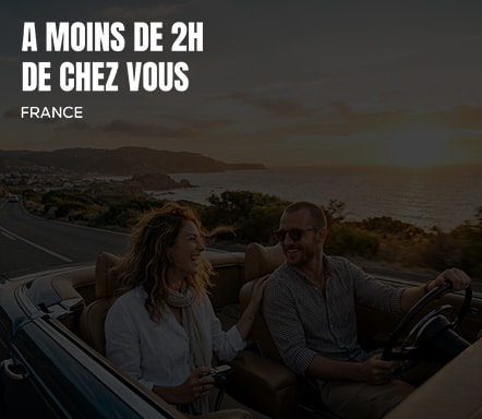 A- de 2h de chez vous
