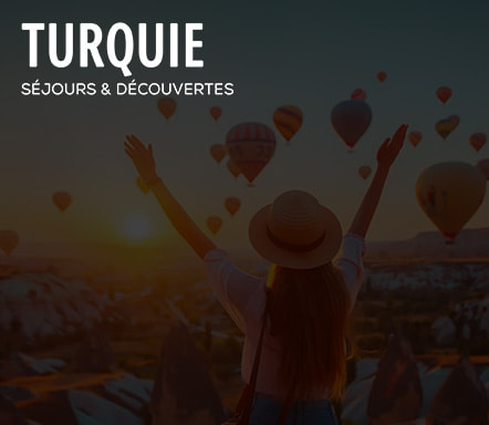 Turquie - Séjours et découvertes