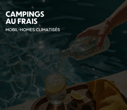 Campings au frais - mobil-homes climatisés
