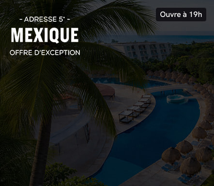 Adresse 5* Mexique