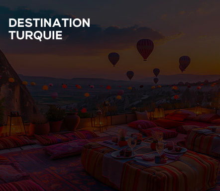 Destination Turquie
