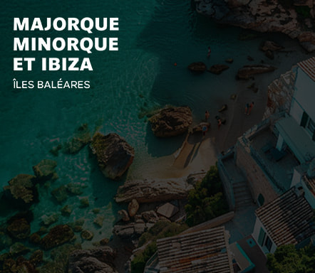Majorque, Minorque et Ibiza - Îles Baléares