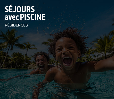 Séjours avec piscine - Résidences