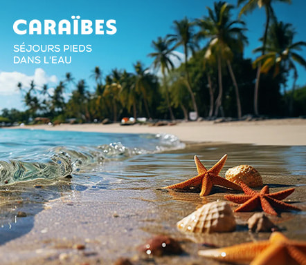Caraïbes, Séjours pieds dans l'eau