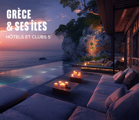 Grèce & ses îles - Hôtels et clubs 5*