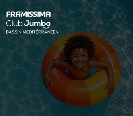 Bassin Méditerranéen en Club Jumbo ou Framissima
