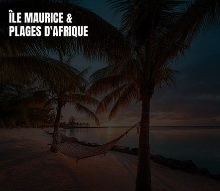 Île Maurice & Plages d'Afrique