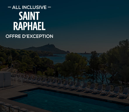 Saint Raphael | All Inclusive - Offres d'exception
