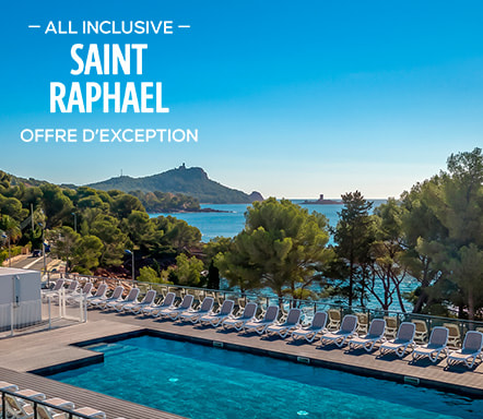 Saint Raphael | All Inclusive - Offres d'exception