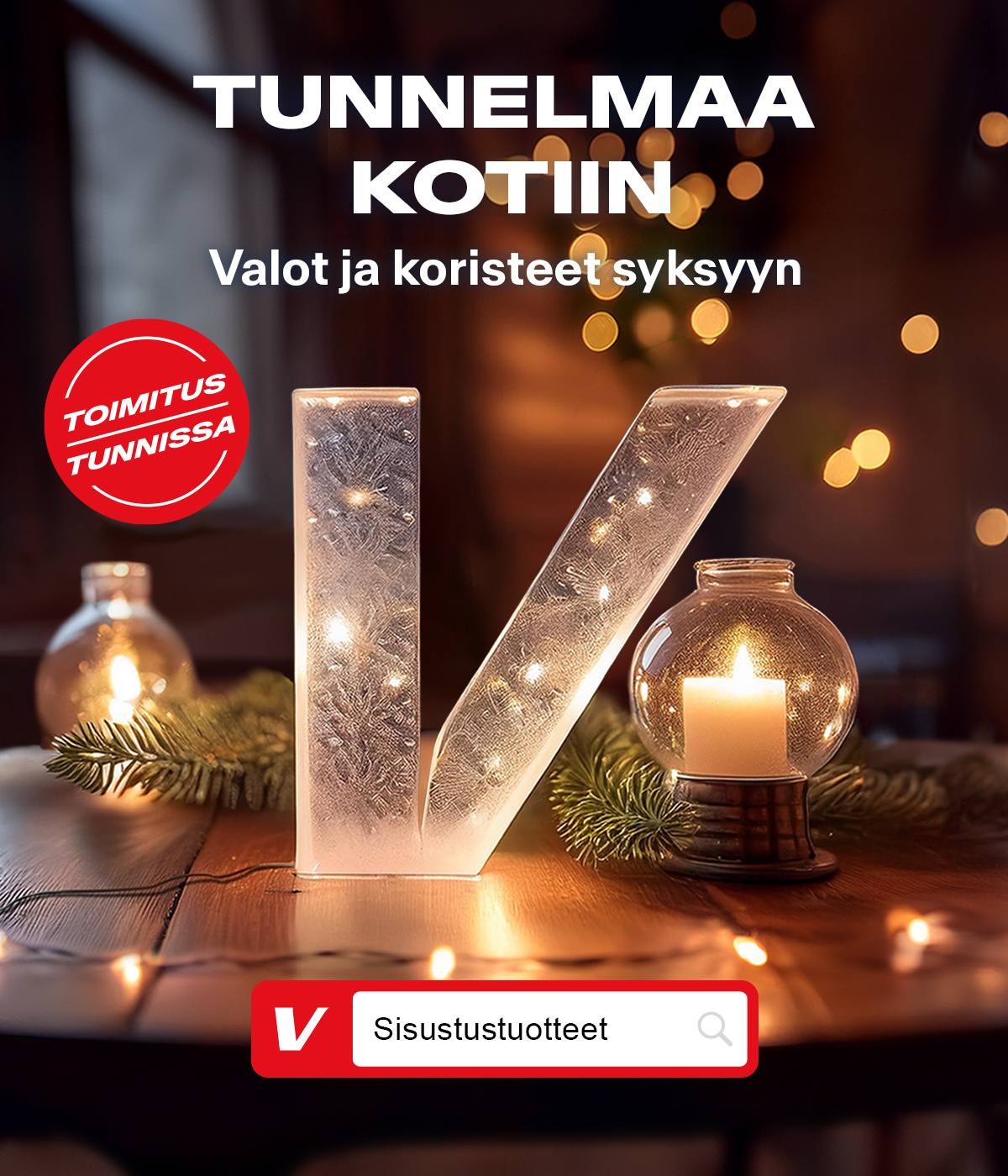 Tunnelmaa kotiin – Sisustustuotteet