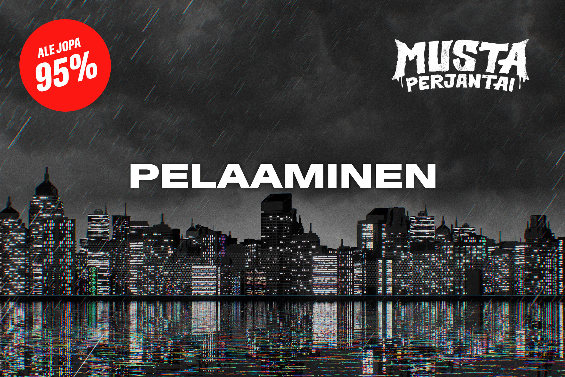 Musta Perjantai: pelaaminen