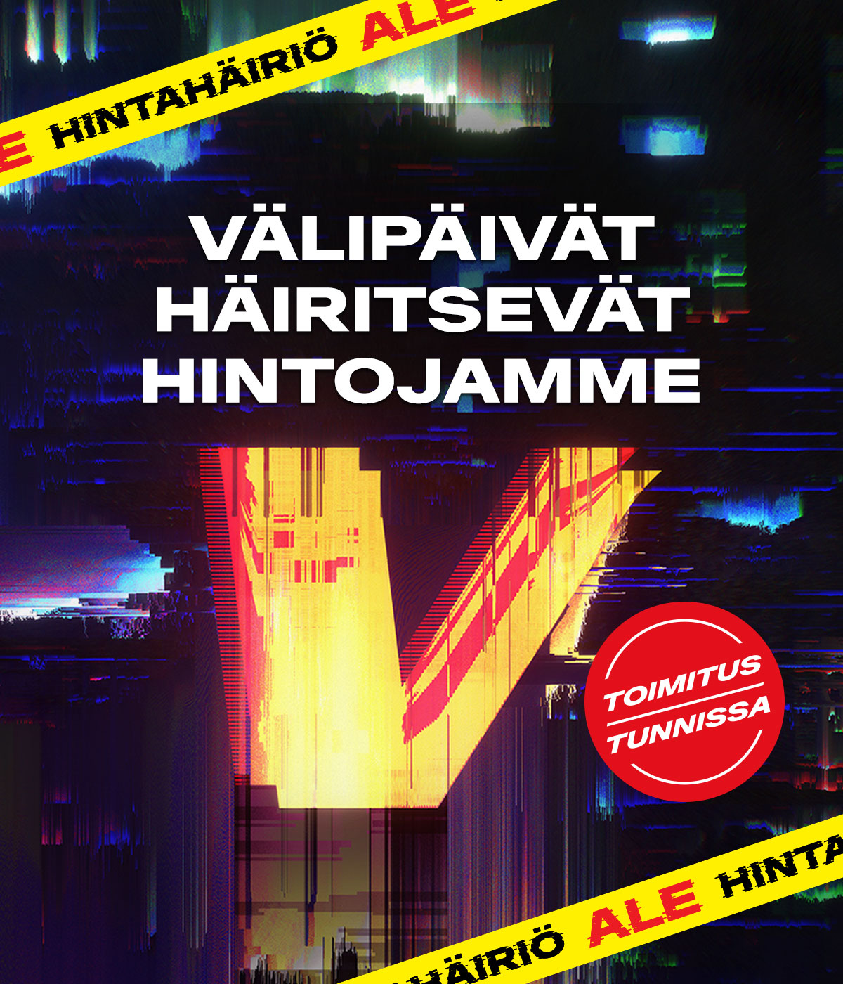 Välipäivät häiritsevät hintojamme