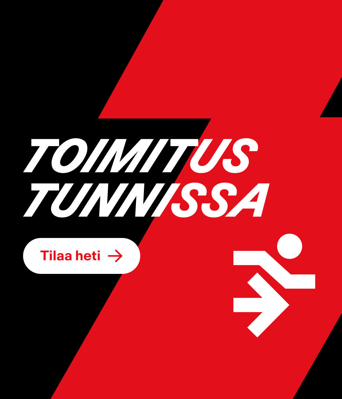 Toimitus tunnissa – tilaa heti