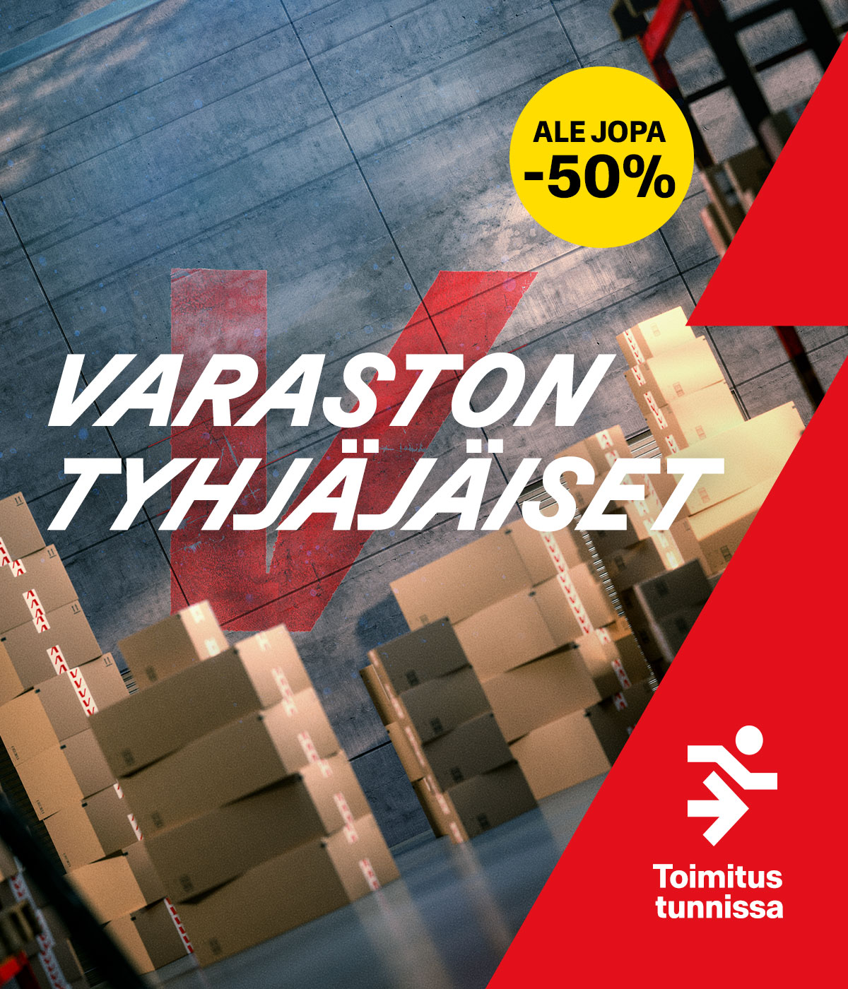 Varaston tyhjäjäiset – ALE jopa –50 %