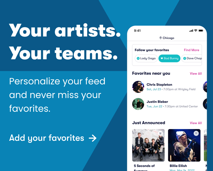 Your artists. Your teams. Personalize your feed and never miss your favorites.