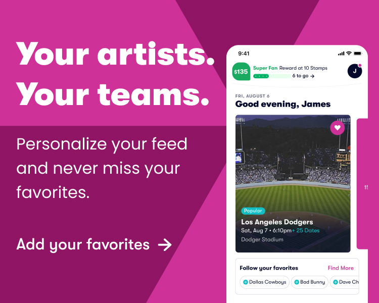 Your artists. Your teams. Personalize your feed and never miss your favorites.