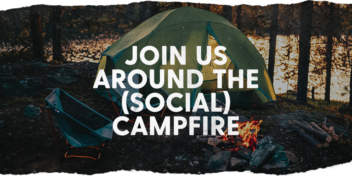 Join Us Around the Social Campfire