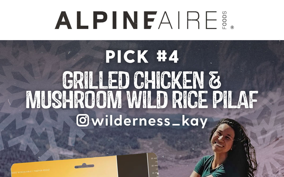 Pick#4: AlpineAire Grilled Chicken & Mushroom Rice Pilaf - @wilderness_kay