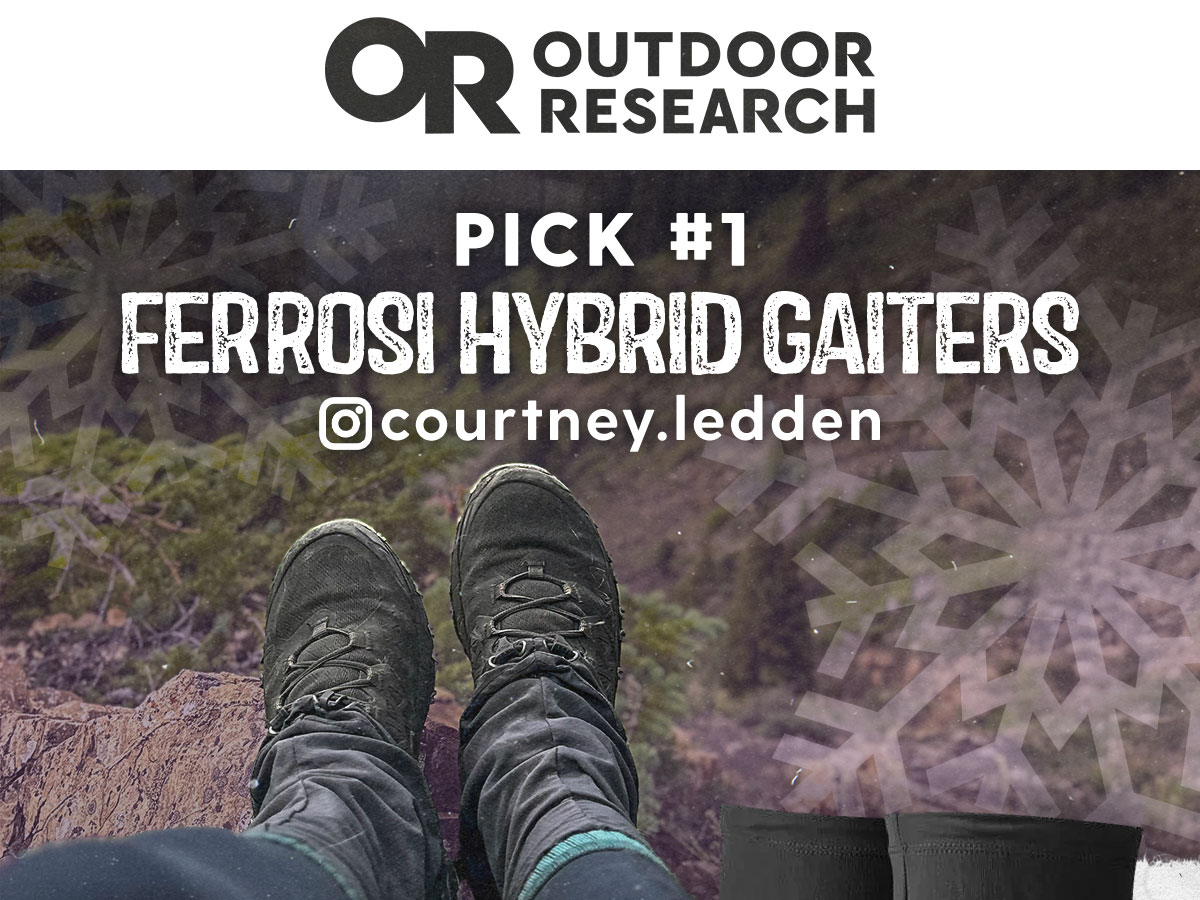 Pick #1: Outdoor Research Ferrosi Hybrid Gaiters - @courtney.ledden