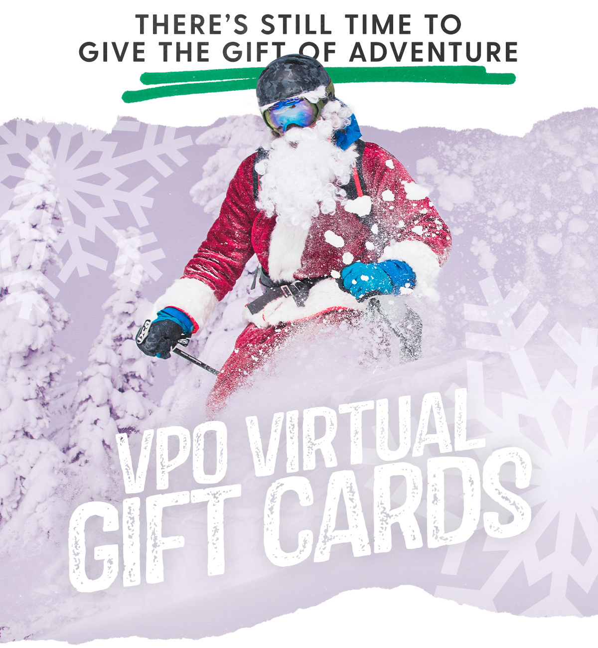 There's Still Time to Give the Gift of Adventure with VPO Virtual Gift Cards