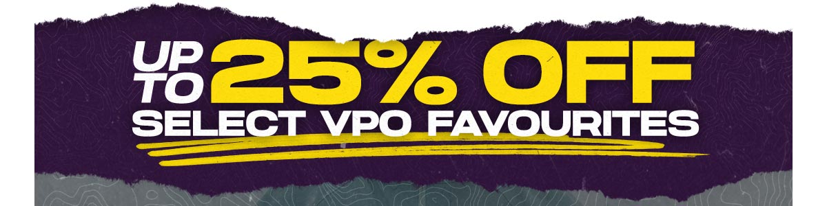 Up To 25% Off Select VPO Favourites