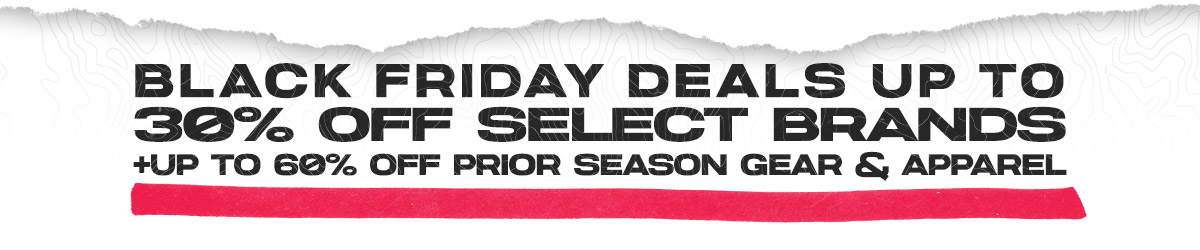 Up to 30% Off Select Brands + Up To 60% Off Clearance Gear & Apparel