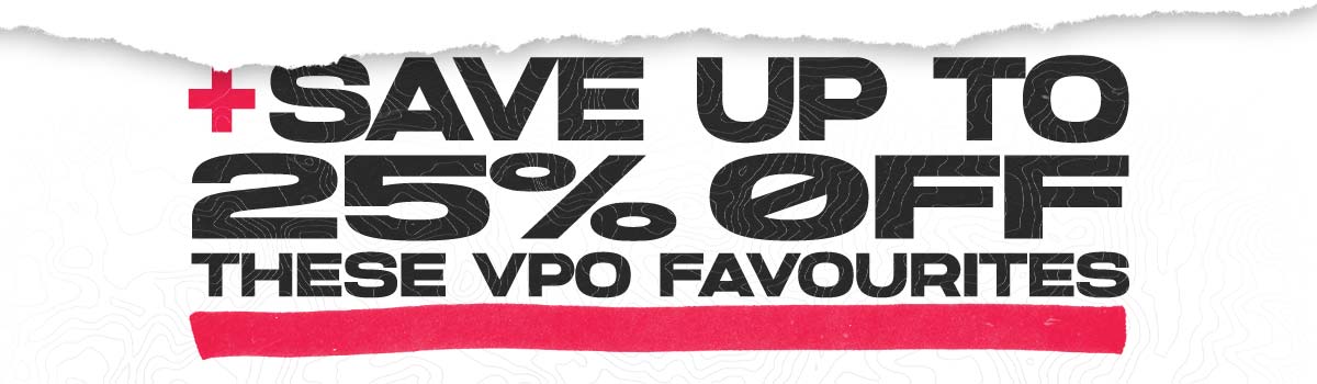 +Save up to 25% Off These VPO Favourites