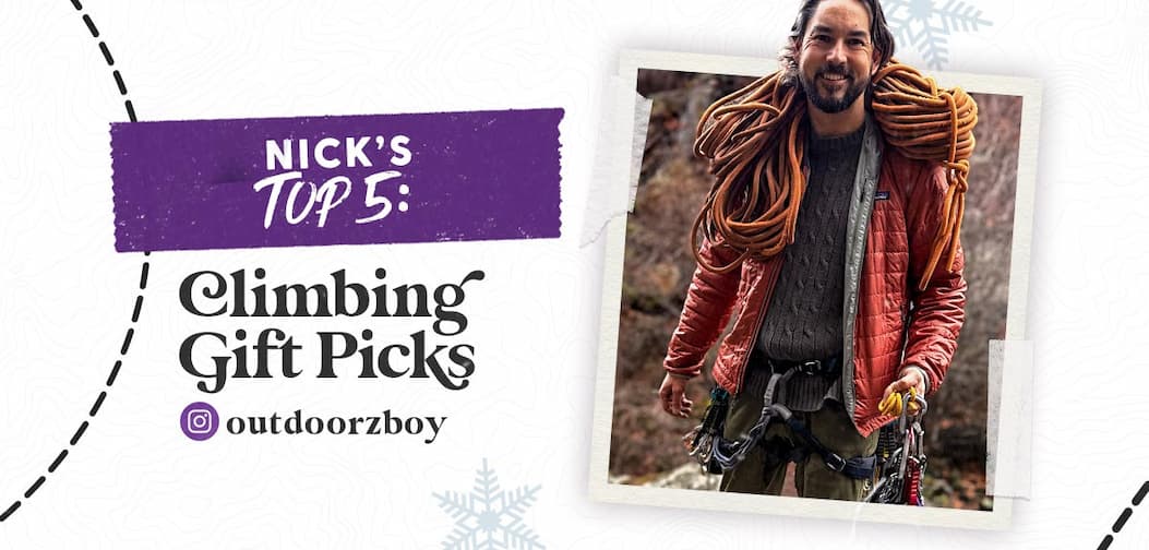 See Nick's Top 5 Picks for Climbing Gear