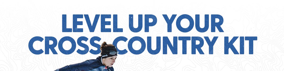 Level Up Your Cross-Country Kit