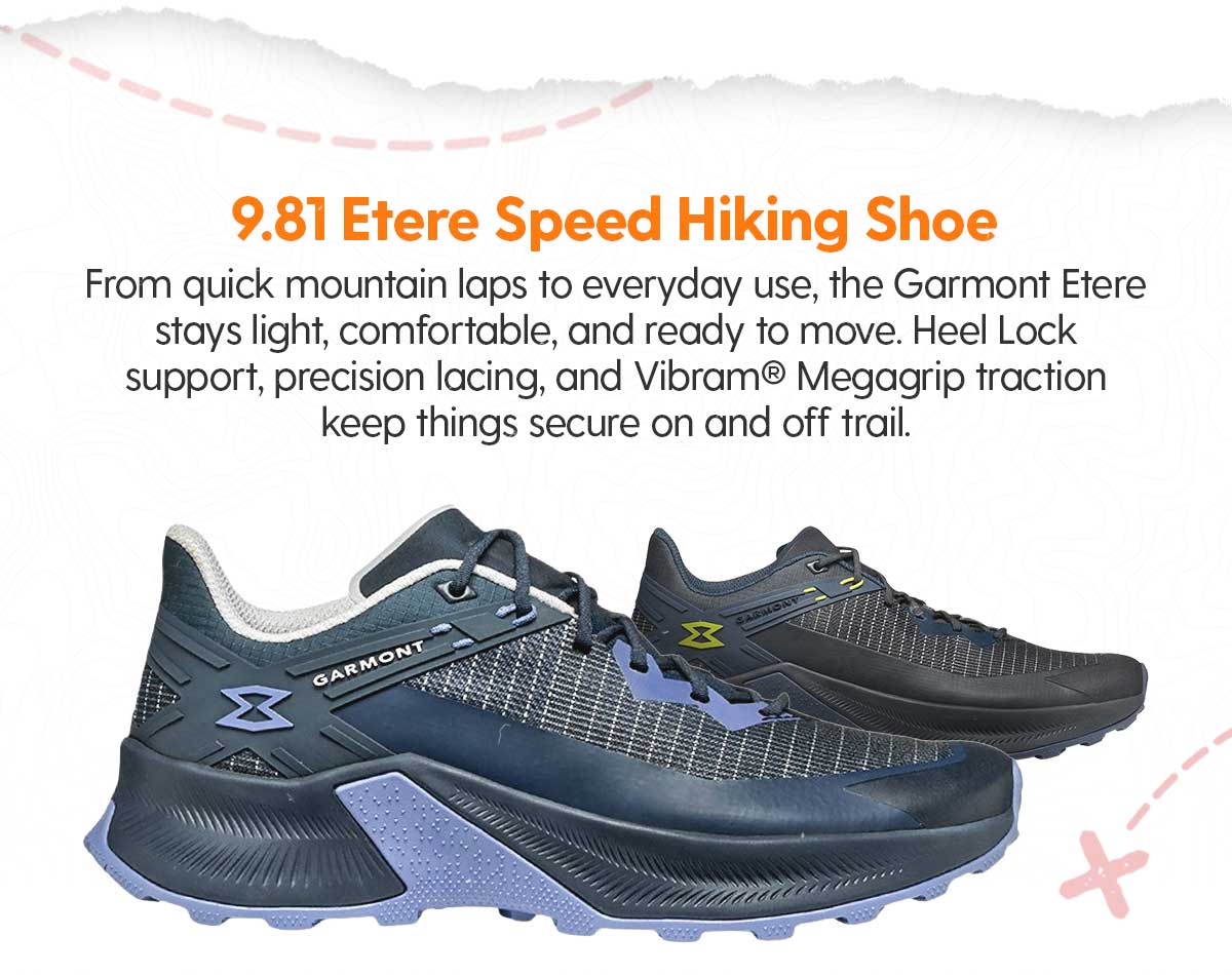 Garmont 9.81 Etere Speed Hiking Shoe - From quick mountain laps to everyday use, the Garmont Etere stays light, comfortable, and ready to move. Heel Lock support, precision lacing, and Vibram® Megagrip traction keep things secure on and off trail.