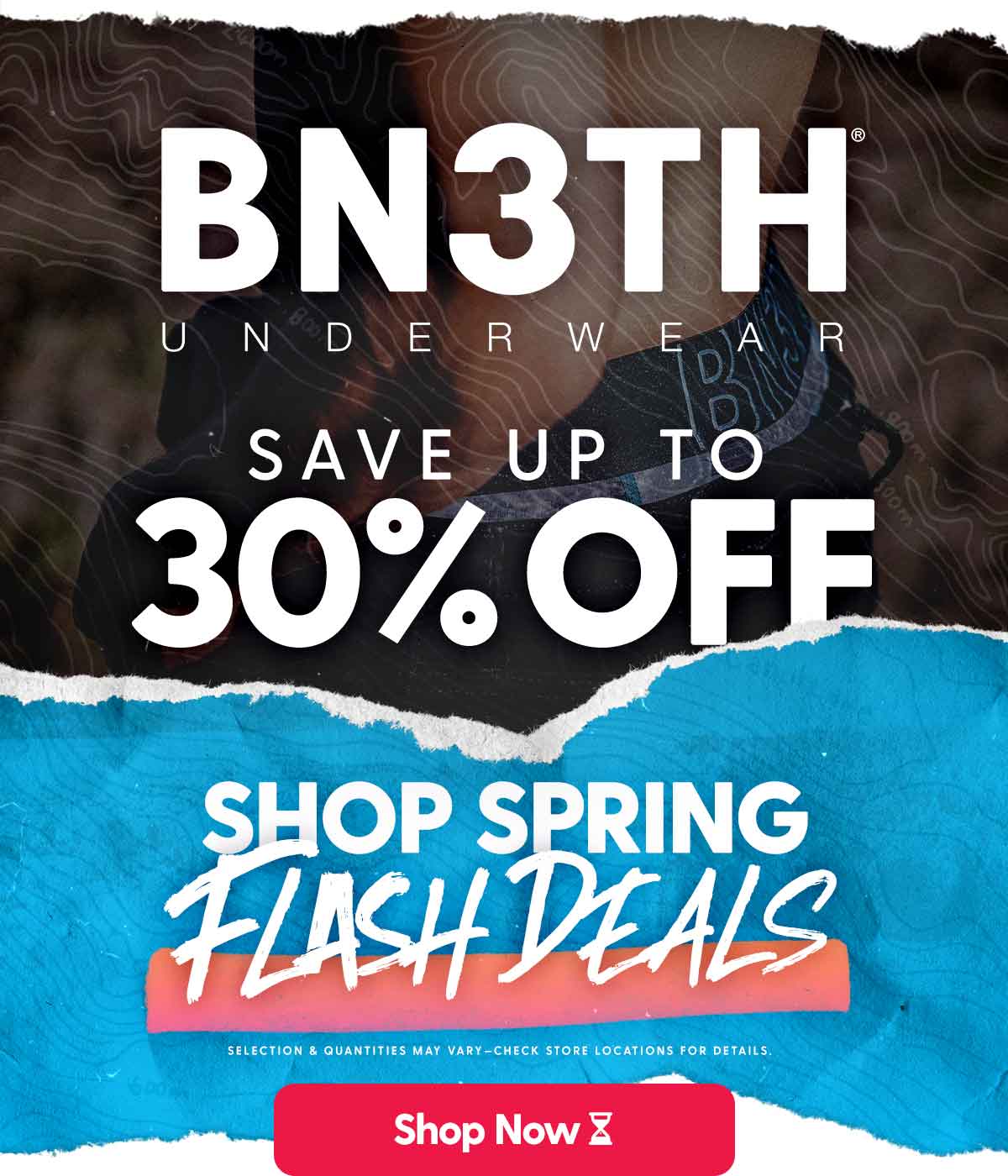 Plus: Save up to 30% off select BN3TH and get everyday comfort that holds up from trail to travel.