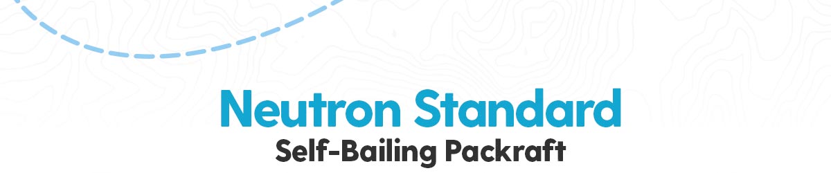 Neutron Standard Self-Bailing Packraft
