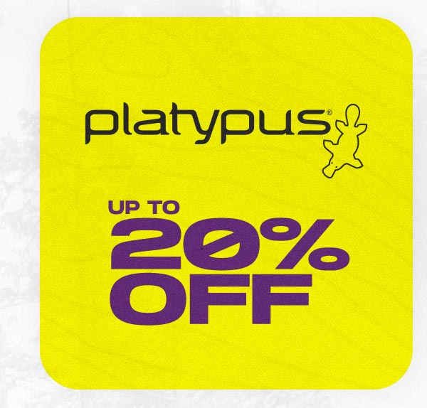 Save up to 20% Off Platypus