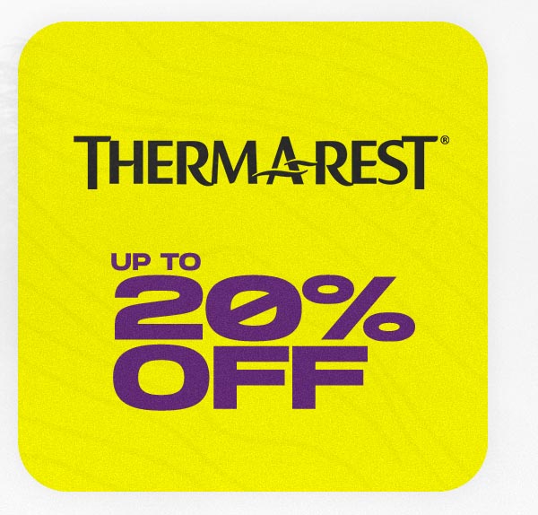 Save up to 20% Off Therm-A-Rest