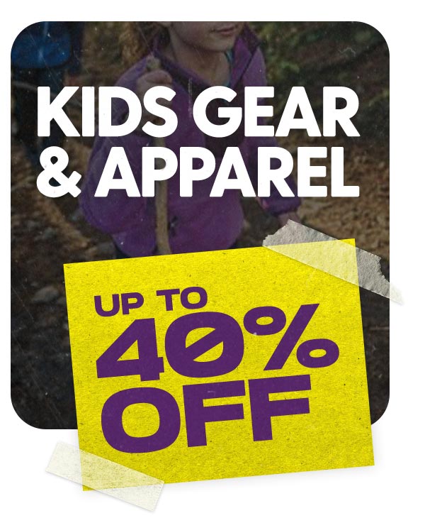 Save up to 40% off Select Kids' Gear & Apparel