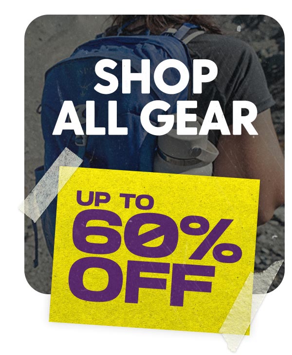 Save up to 60% off Select Gear