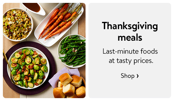 Thanksgiving meals - Last-minute foods at tasty prices.